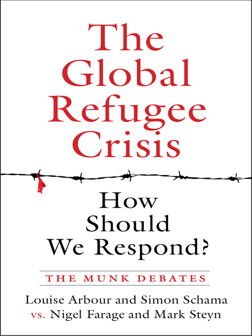 Title details for The Global Refugee Crisis by Louise Arbour - Available